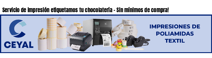 Servicio de impresión etiquetamos tu chocolatería - Sin mínimos de compra!