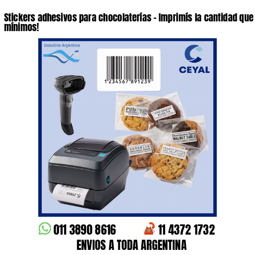 Stickers adhesivos para chocolaterías - Imprimís la cantidad que necesites sin mínimos!