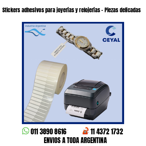 Stickers adhesivos para joyerías y relojerías - Piezas delicadas