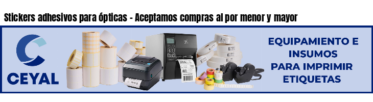 Stickers adhesivos para ópticas - Aceptamos compras al por menor y mayor