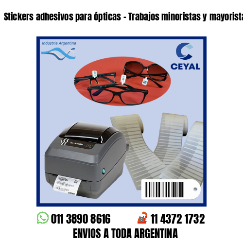 Stickers adhesivos para ópticas – Trabajos minoristas y mayoristas