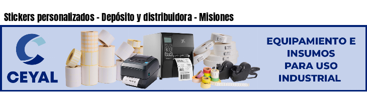 Stickers personalizados - Depósito y distribuidora - Misiones