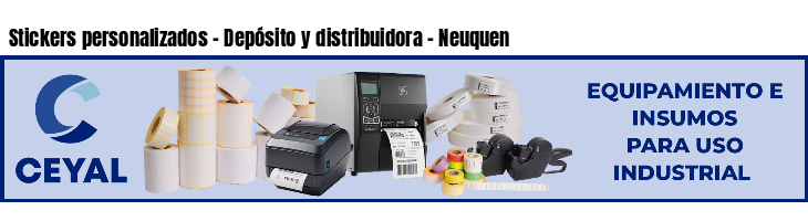 Stickers personalizados - Depósito y distribuidora - Neuquen