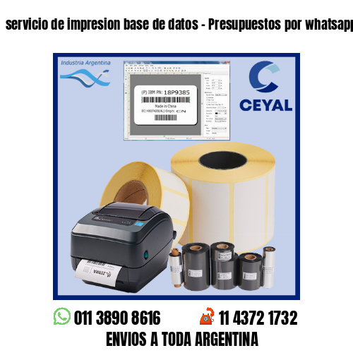 servicio de impresion base de datos - Presupuestos por whatsapp!