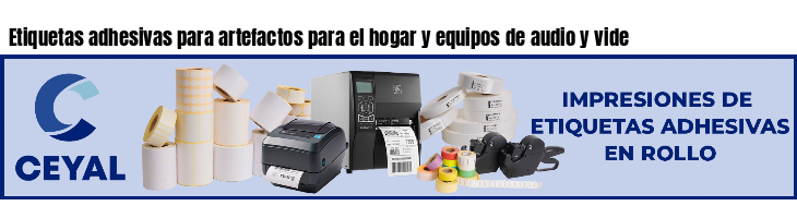 Etiquetas adhesivas para artefactos para el hogar y equipos de audio y vide