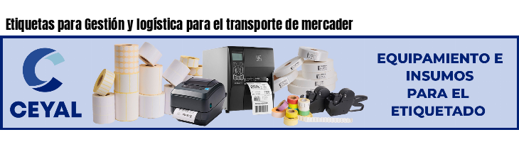 Etiquetas para Gestión y logística para el transporte de mercader