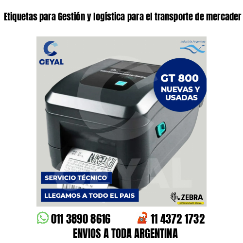 Etiquetas para Gestión y logística para el transporte de mercader