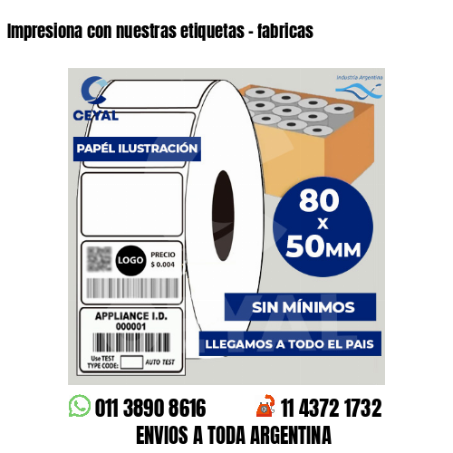 Impresiona con nuestras etiquetas - fabricas