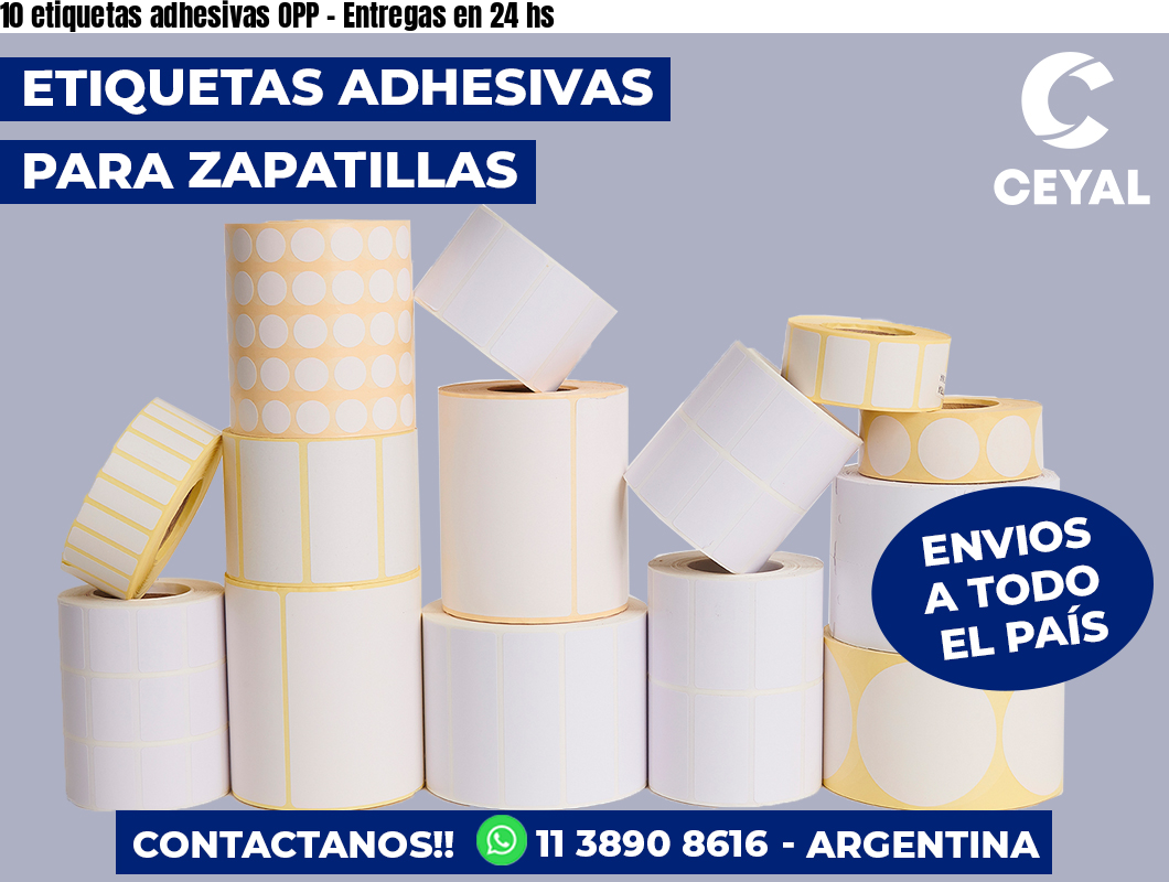 10 etiquetas adhesivas OPP – Entregas en 24 hs