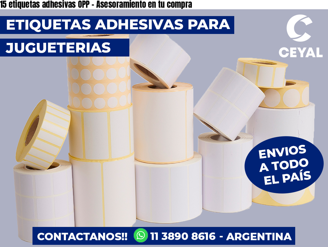 15 etiquetas adhesivas OPP - Asesoramiento en tu compra