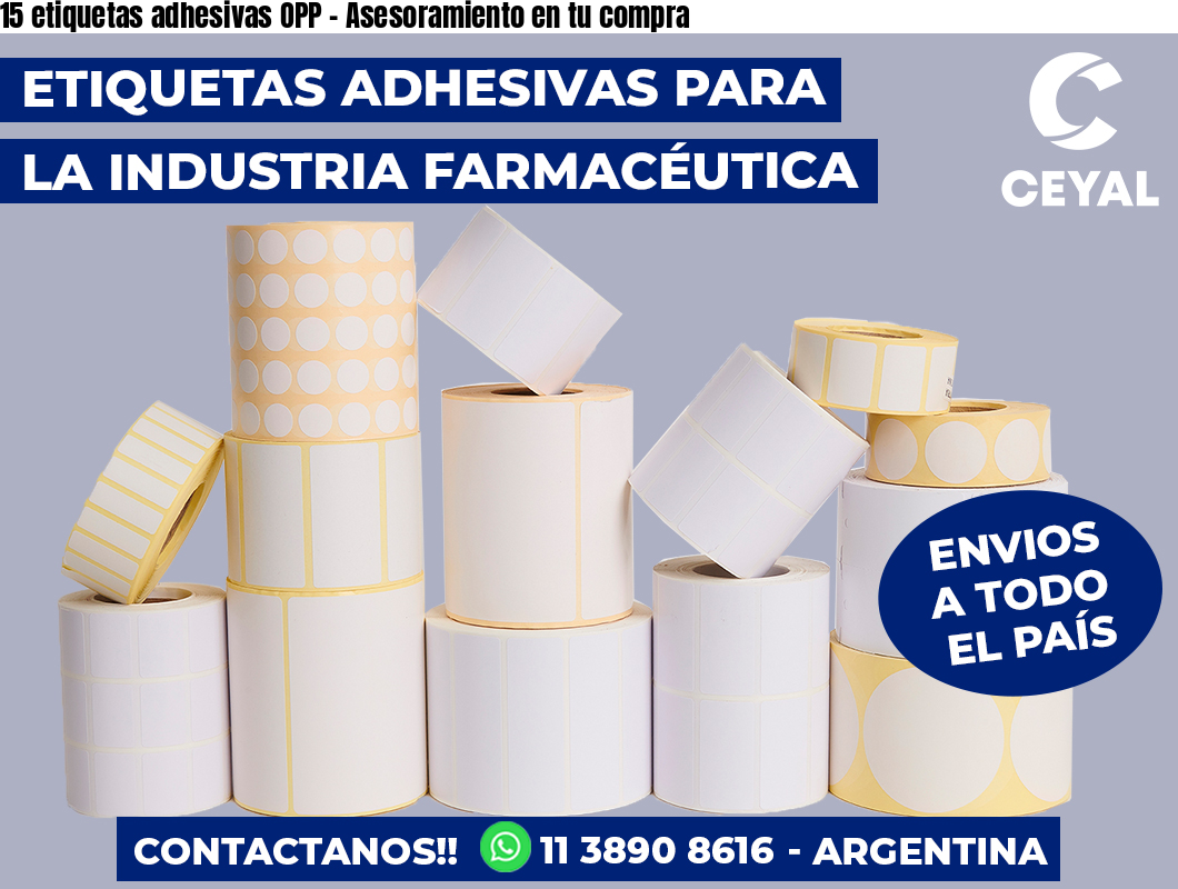 15 etiquetas adhesivas OPP - Asesoramiento en tu compra