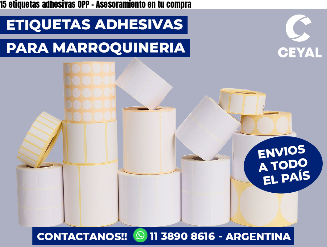 15 etiquetas adhesivas OPP – Asesoramiento en tu compra