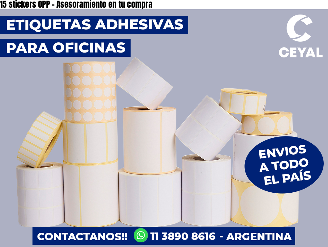 15 stickers OPP - Asesoramiento en tu compra