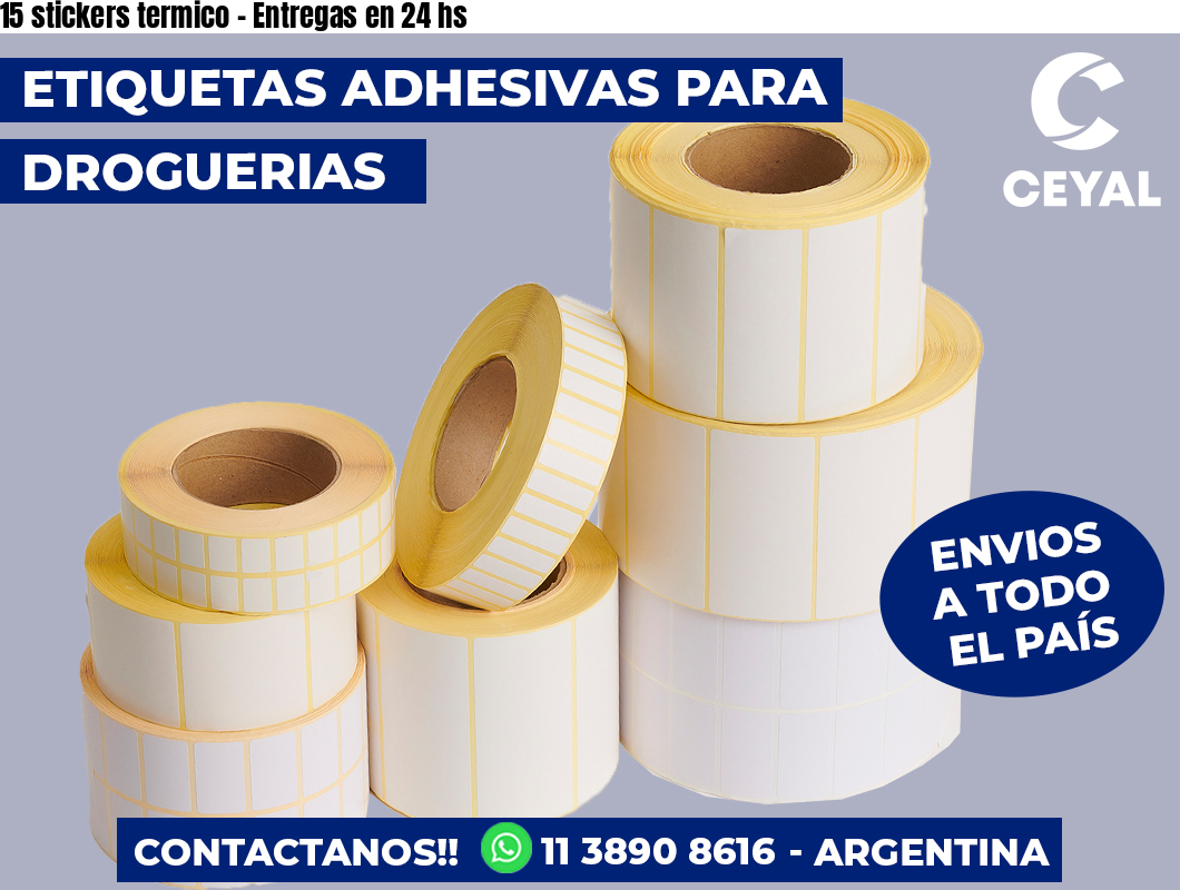 15 stickers termico - Entregas en 24 hs