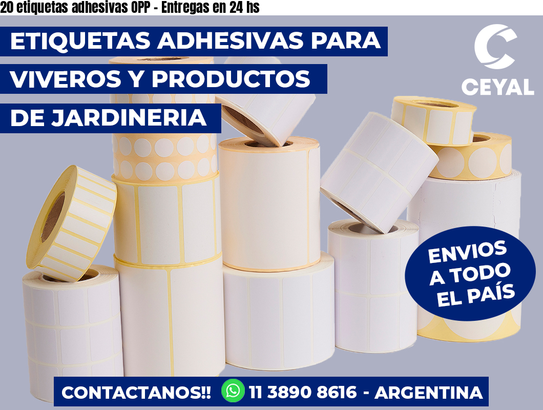 20 etiquetas adhesivas OPP – Entregas en 24 hs