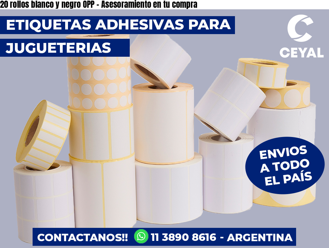 20 rollos blanco y negro OPP - Asesoramiento en tu compra