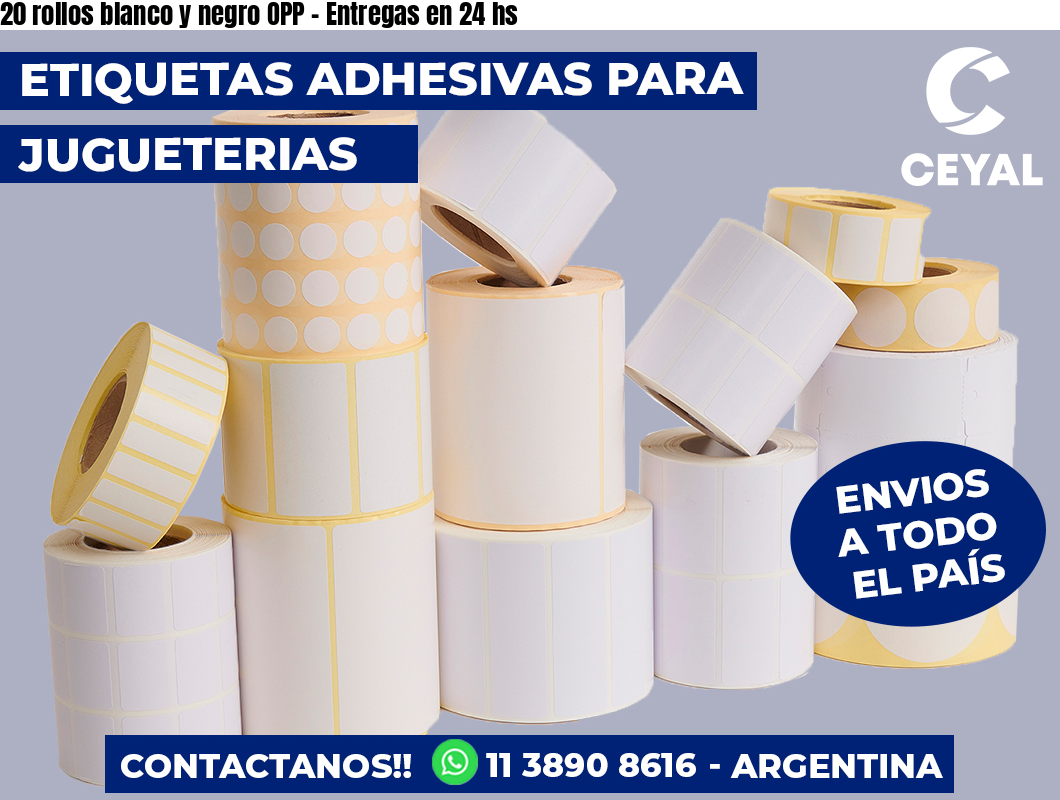 20 rollos blanco y negro OPP - Entregas en 24 hs