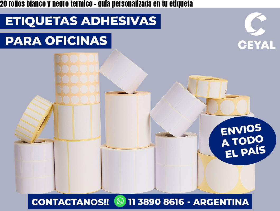 20 rollos blanco y negro termico - guía personalizada en tu etiqueta