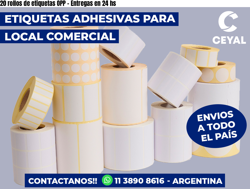 20 rollos de etiquetas OPP – Entregas en 24 hs