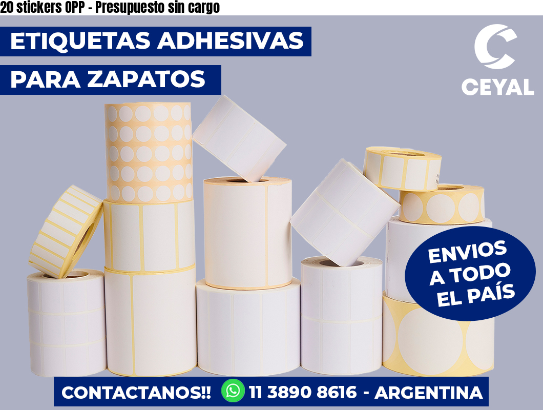 20 stickers OPP – Presupuesto sin cargo