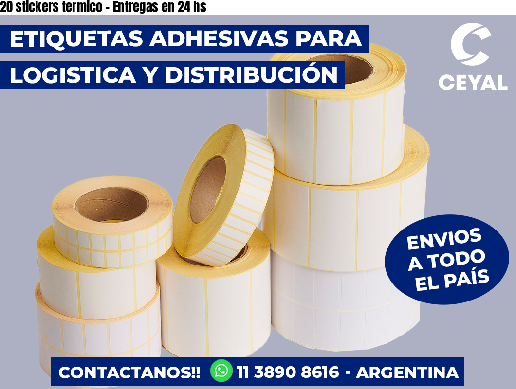 20 stickers termico – Entregas en 24 hs