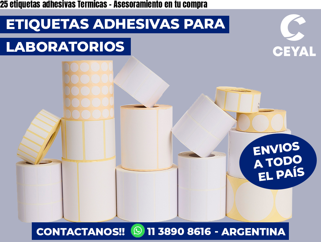 25 etiquetas adhesivas Termicas – Asesoramiento en tu compra