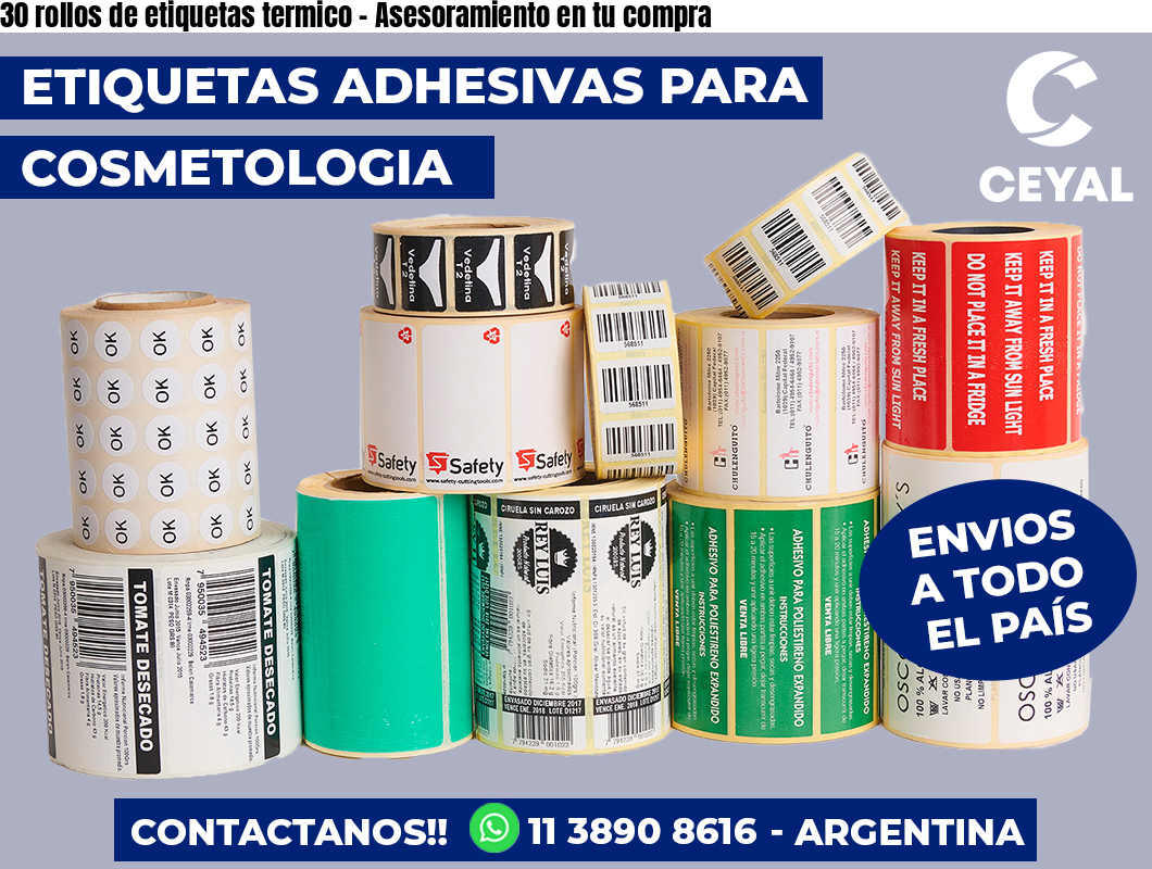 30 rollos de etiquetas termico - Asesoramiento en tu compra