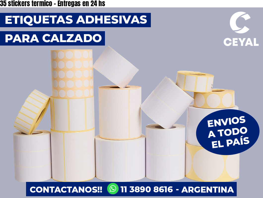 35 stickers termico - Entregas en 24 hs