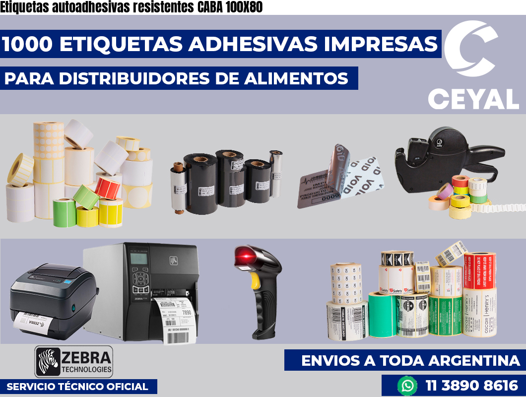 Etiquetas autoadhesivas resistentes CABA 100X80