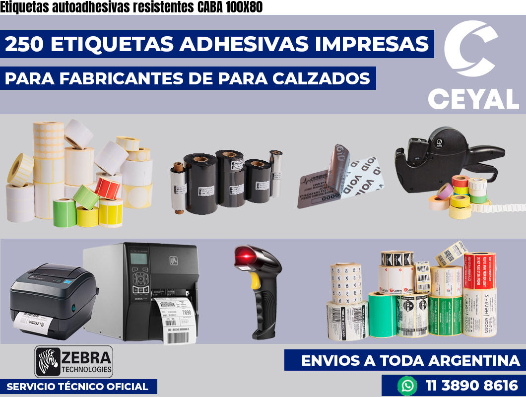 Etiquetas autoadhesivas resistentes CABA 100X80