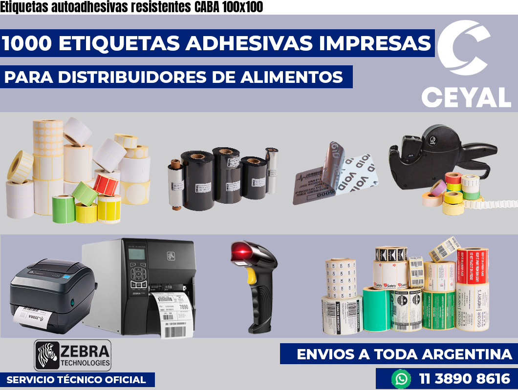 Etiquetas autoadhesivas resistentes CABA 100×100