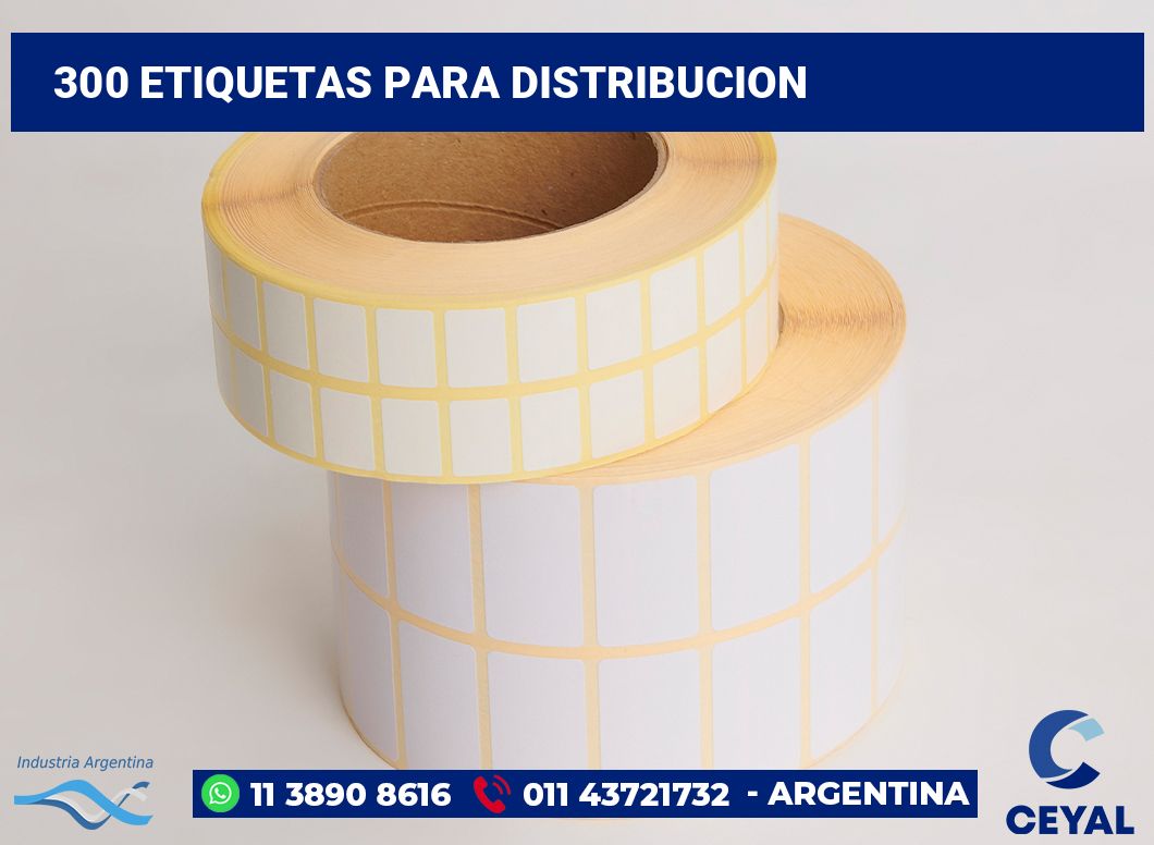 300 Etiquetas para distribucion