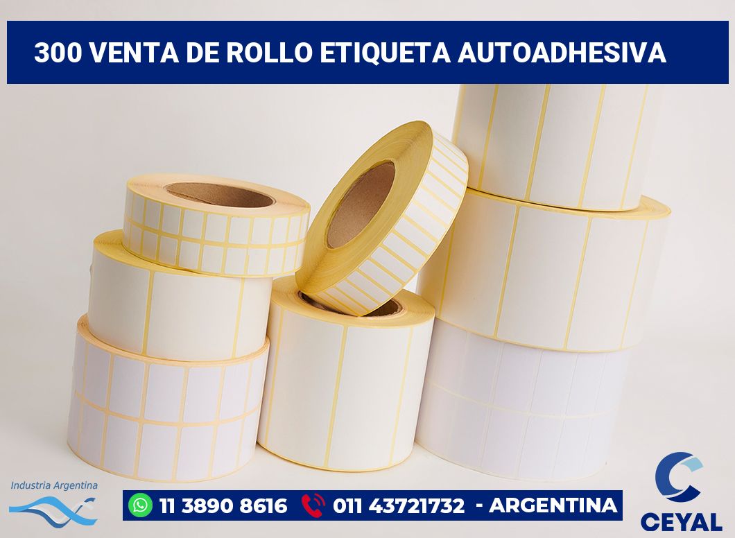 300 Venta de rollo etiqueta autoadhesiva