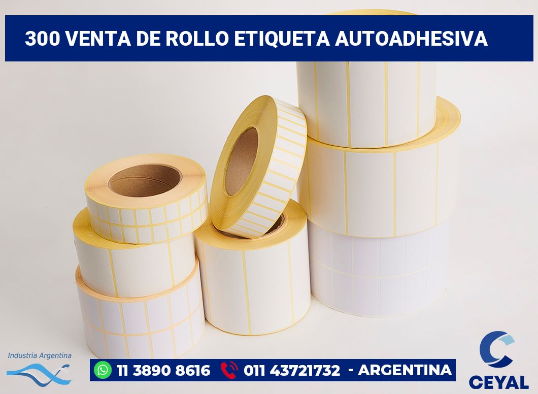 300 Venta de rollo etiqueta autoadhesiva