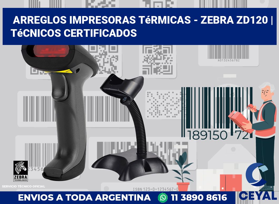 Arreglos impresoras térmicas - Zebra ZD120 | Técnicos certificados