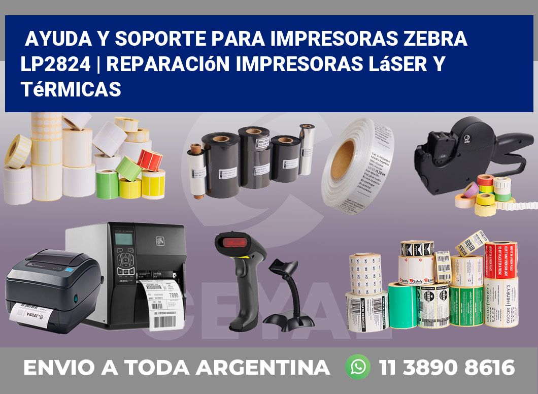 Ayuda y soporte para impresoras Zebra LP2824 | Reparación impresoras láser y térmicas