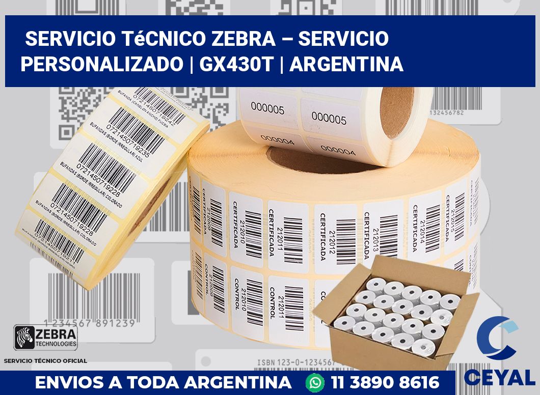 Servicio técnico Zebra – servicio personalizado | GX430t | Argentina