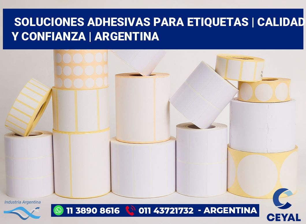 Soluciones adhesivas para etiquetas | Calidad y confianza | Argentina