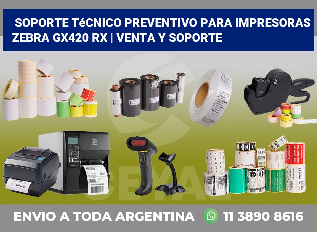 Soporte técnico preventivo para impresoras Zebra GX420 RX | Venta y soporte