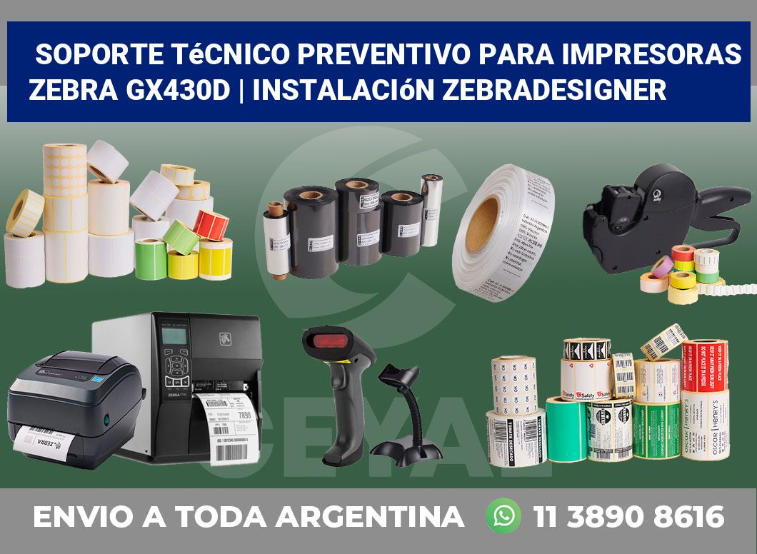 Soporte técnico preventivo para impresoras Zebra GX430d | Instalación ZebraDesigner