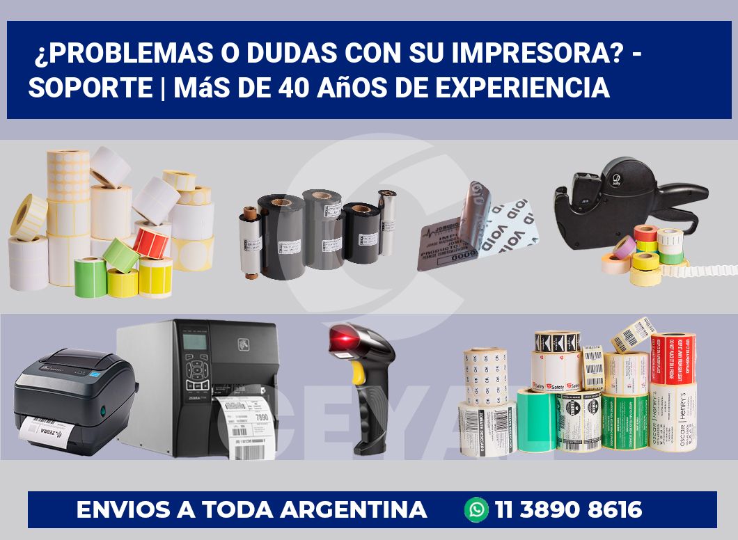 ¿Problemas o dudas con su impresora? - Soporte | Más de 40 años de experiencia