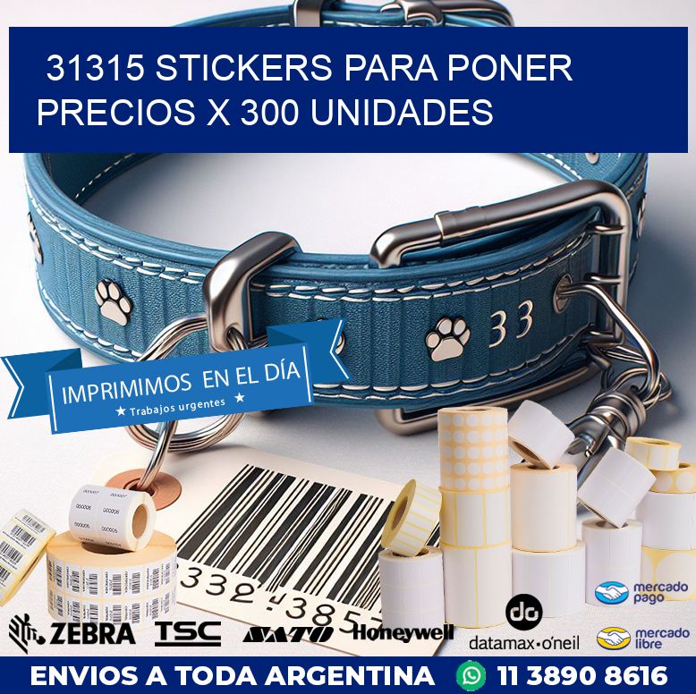 31315 STICKERS PARA PONER PRECIOS X 300 UNIDADES