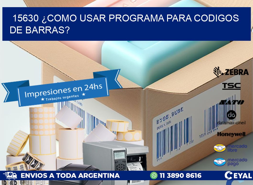 15630 ¿COMO USAR PROGRAMA PARA CODIGOS DE BARRAS?