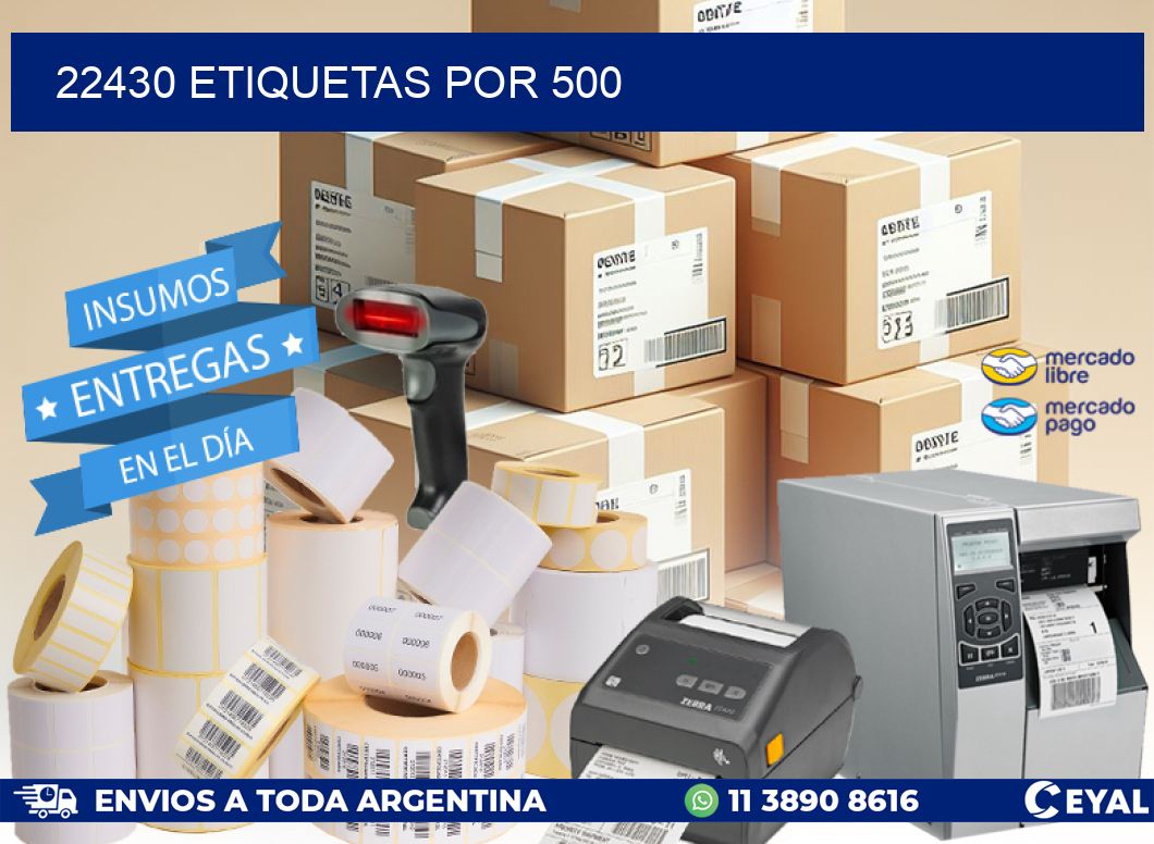 22430 etiquetas por 500