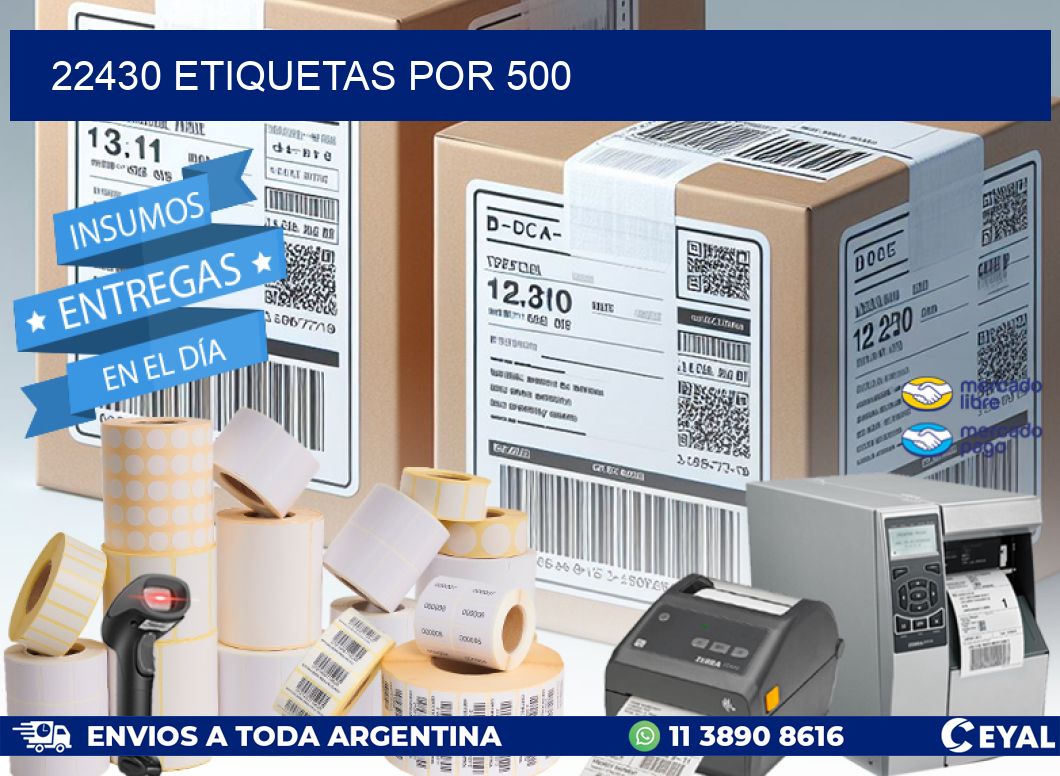 22430 etiquetas por 500