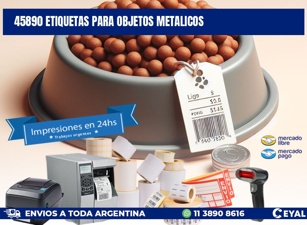 45890 etiquetas para objetos metalicos