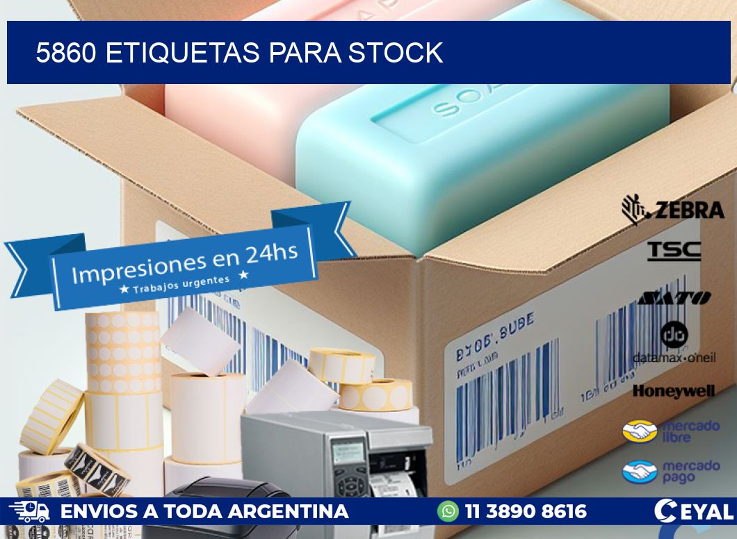 5860 ETIQUETAS PARA STOCK