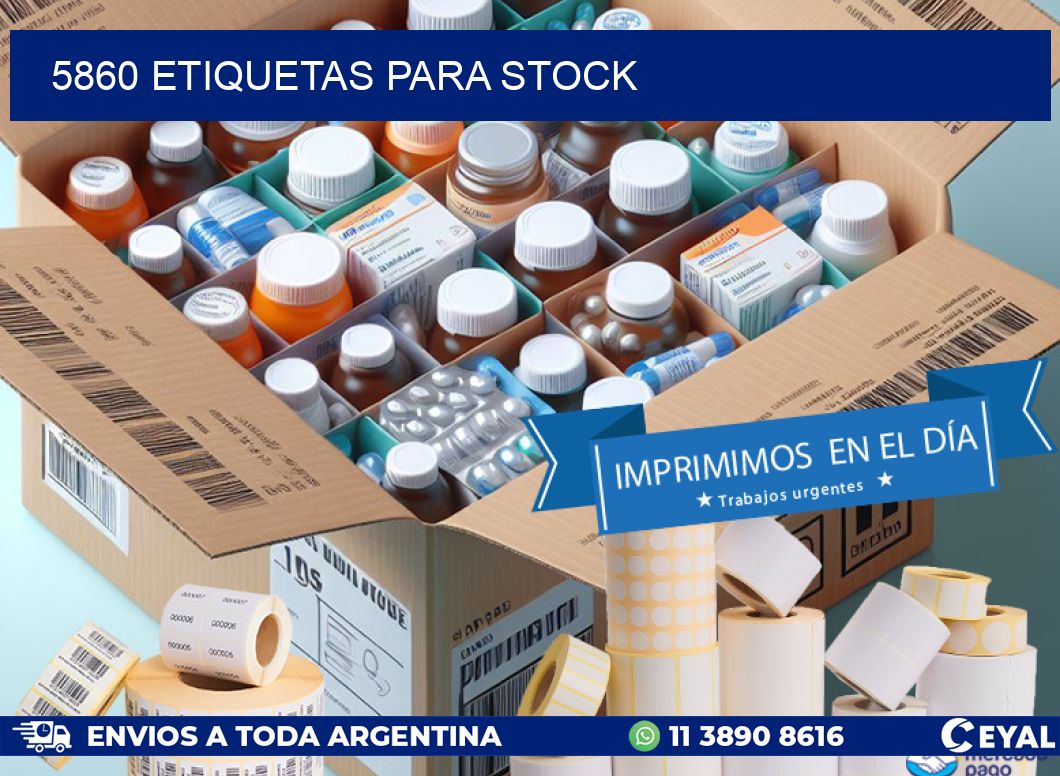 5860 ETIQUETAS PARA STOCK