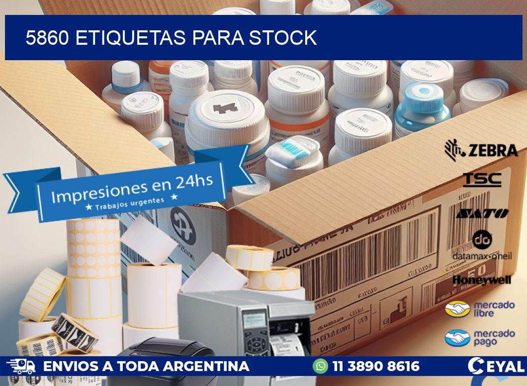 5860 ETIQUETAS PARA STOCK