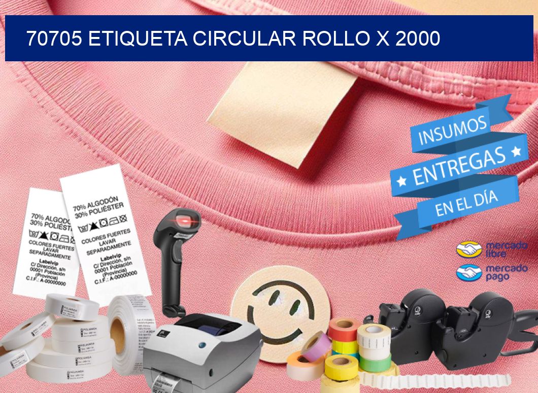 70705 ETIQUETA CIRCULAR ROLLO X 2000